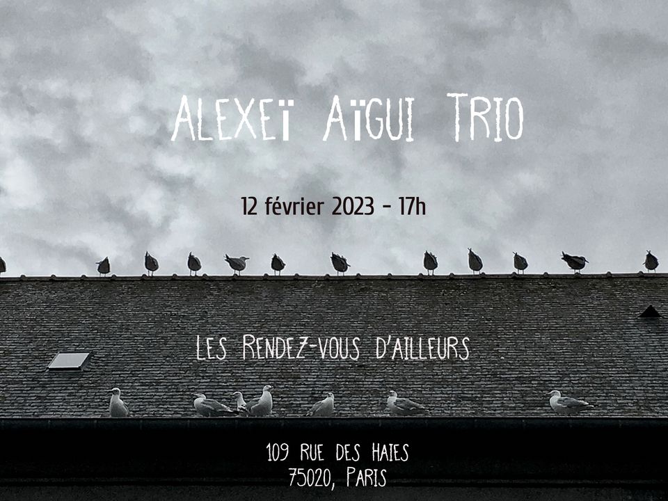 Alexei Aigui Trio en concert – 12/02/2023