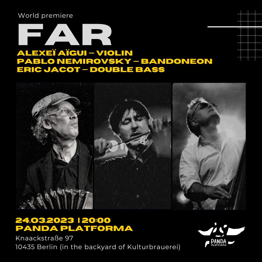 FAR world premiere – 24.03.2023 – 8pm PANDA PLATFORMA